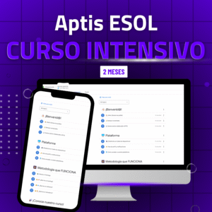 Curso Inglés Aptis ESOL | Intensivo de 2 meses